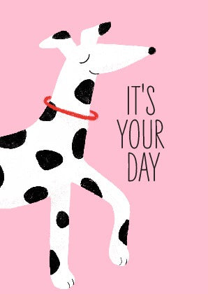 მისალოცი ბარათი დალმატინელის გამოსახულებით T’S YOUR DAY